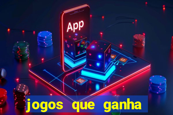 jogos que ganha dinheiro de verdade sem depositar